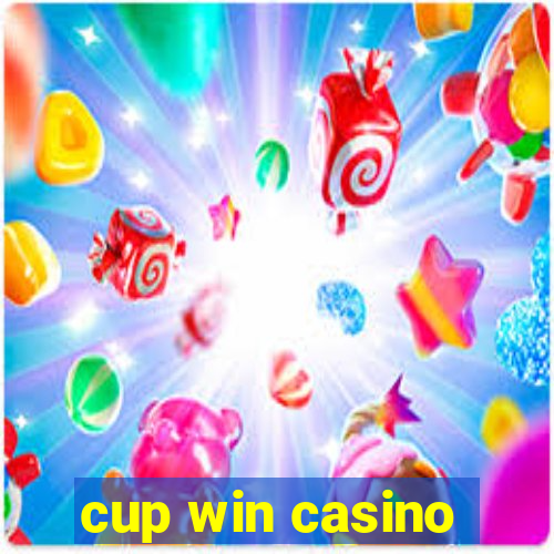 cup win casino